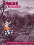 Maine Fish and Game Magazine, Fall 1966 by Maine Department of Inland Fisheries and Wildlife