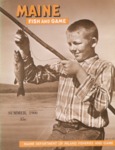 Maine Fish and Game Magazine, Summer 1966 by Maine Department of Inland Fisheries and Wildlife