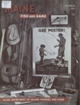 Maine Fish and Game Magazine, Summer 1967 by Maine Department of Inland Fisheries and Wildlife