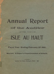 Annual Report of the Auditor of the Town of Isle au Haut for the Fiscal Year Ending February 27, 1901 : Warrant, and Report of Superintendent of Schools by Town of Isle au Haut