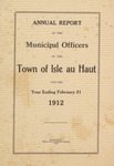 Annual Report of the Municipal Officers of the Town of Isle au Haut for the Year Ending February 21, 1912