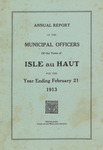 Annual Report of the Municipal Officers of the Town of Isle au Haut for the Year Ending February 21, 1913