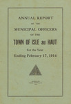 Annual Report of the Municipal Officers of the Town of Isle au Haut for the Year Ending February 17, 1914