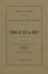 Annual Report of the Municipal Officers of the Town of Isle au Haut for the Year Ending February 21, 1927 and Town Warrant