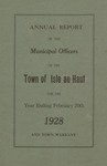 Annual Report of the Municipal Officers of the Town of Isle au Haut for the Year Ending February 20, 1928 and Town Warrant