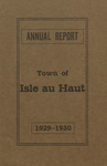 Annual Report of the Municipal Officers of the Town of Isle au Haut for the Year Ending February 20, 1930 and Town Warrant