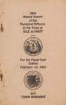 Annual Report of the Municipal Officers of the Town of Isle au Haut for the Fiscal Year Ending February 1, 1942 and Town Warrant