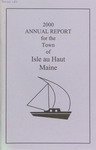 2000 Annual Report of the Municipal Officers of the Town of Isle au Haut for the Municipal Year 2000-2001