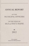 Annual Report of the Municipal Officers of the Town of Isle au Haut, Maine, 2012