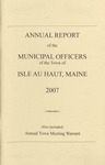 Annual Report of the Municipal Officers of the Town of Isle au Haut, Maine 2007