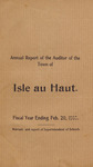 Annual Report of the Auditor of the Town of Isle au Haut for the Fiscal Year Ending February 20, 1905 : Warrant, and Report of Superintendent of Schools