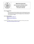 Legislative History: Communication from the Chairs, Committee on Judiciary: Submitting report of study of the Financial Feasibility of a Public Defender Program, and Issues in Implementing a Cost Effective Program, pursuant to the order of the Legislative Council (SP1040) by Maine State Legislature (113th: 1986-1988)