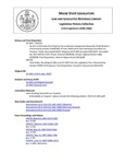 Legislative History: Joint Order, Recalling LD 1001, and LD 1307 from the Legislative Files (SP730) by Maine State Legislature (123rd: 2006-2008)