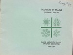 Tourism in Maine Summary Report 1974 by Northeast Markets, Inc.; Arthur D. Little, Inc.; William R. Fothergill II; and Maine Vacation Travel Analysis Committee