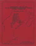 Comprehensive Land Use for the Plantations and Unorganized Townships of Maine; December 1974; Policies Plan by Maine Land Use Regulation Commission