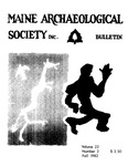 Maine Archaeological Society Bulletin Vol. 22-2 Fall 1982
