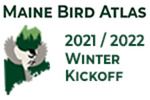 Winter 2021/2022 Maine Bird Atlas Kickoff Meeting