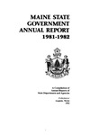 Maine State Government Administrative Report 1981-1982