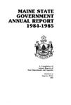 Maine State Government Administrative Report 1984-1985
