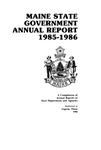 Maine State Government Administrative Report 1985-1986