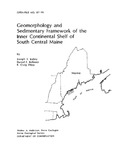 Geomorphology and sedimentary framework of the inner continental shelf of south-central Maine by Joseph T. Kelley, Daniel F. Belknap, and R Craig Shipp