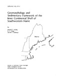 Geomorphology and sedimentary framework of the inner continental shelf of southwestern Maine by Joseph T. Kelley, RC Shipp, and Daniel F. Belknap
