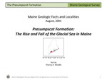 Presumpscot Formation: The Rise and Fall of the Glacial Sea in Maine by Thomas K. Weddle
