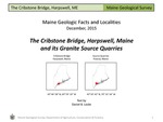The Cribstone Bridge, Harpswell, Maine and its Granite Source Quarries by Daniel B. Locke