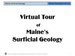 Virtual Tour of Maine's Surficial Geology by Maine Geological Survey