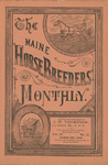 Maine Horse Breeder's Monthly- Vol. 4, No. 2- February, 1882 by J W. Thompson