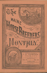 Maine Horse Breeder's Monthly-Vol. 4, No. 3 - March, 1882 by J W. Thompson