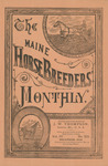 Maine Horse Breeder's Monthly-Vol.4, No. 12- December, 1882 by J W. Thompson