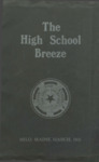 High School Breeze, The, Vol. 11, No. 1, Mar. 1911 by Milo High School, Students of; Idah McKenney Editor-In-Chief; Raymond Hamlin Assistant-Editor-In-Chief; Grace M. Price Literary Editor; and Gertrude Hobbs Local Editor