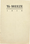Breeze, The, Vol. 16, Mar. 1916 by Milo High School, Students of; H. Allen Monroe Editor-in-Chief; Clara M. Farmer Assistant Editor-In-Chief; Maxine Stanchfield Exchange Editor; and Iola Wise Athletics Editor