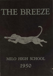 Breeze, The, Vol. XLIX, No. 1, 1950 by Milo High School, Students of; Barbara McCorrison Editor-In-Chief; Shirlene Harris Assistant Editor; Carole Cudhea Alumni Editor; and Marvin Karp Alumni Editor