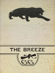 Breeze, The, 1966 by Milo High School, Students of; Suzanne Pullen Editor; Willard "Buzz" Sawyer Assistant Editor; Wanda Sawyer Business Manager; and Melanie Dunham Assistant Business Manager