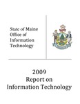 OIT 2009 Annual Report on Information Technology by Maine Office of Information Technology