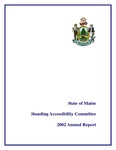 State of Maine Standing Accessibility Committee 2002 Annual Report by Maine Office of Information Technology and Maine Information Technology Accessibility Committee