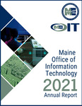 OIT 2021 Annual Report : Information Technology in Maine State Government