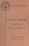 Annual Report of the Town of Old Orchard Beah, Maine, for the Year Ending December 31, 1964 by Town of Old Orchard Beach