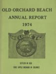 Old Orchard Beach Annual Report, 1974 by Town of Old Orchard Beach
