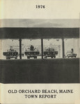 Old Orchard Beach, Maine Town Report, 1976 by Town of Old Orchard Beach