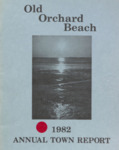 Old Orchard Beach, 1982, Annual Town Report by Town of Old Orchard Beach
