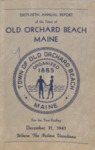 Sixty-Fourth Annual Report of the Town of Old Orchard Beach, Maine, for the Year Ending December 31, 1947 by Town of Old Orchard Beach