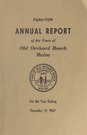 Eighty-Fifth Annual Report of the Town of Old Orchard Beach, Maine, Year Ending December 31, 1967 by Town of Old Orchard Beach