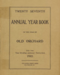 Twenty Seventh Annual Year Book of the Town of Old Orchard, for the Year Ending January 31, 1910 by Town of Old Orchard
