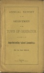 Annual Report of the Selectmen of the Town of Orrington and the Report of the Superintending School Committee For the Year 1890-1891