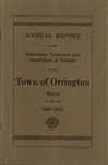 Annual Report of the Selectmen, Treasurer and Supervisor of Schools of the Town or Orrington for the Year 1922-1923