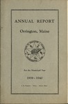 Annual Report of the Municipal Officers of the Town or Orrington for the Year 1939-1940 by Town of Orrington, Maine