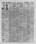 Portland Daily Press: February 27,1889